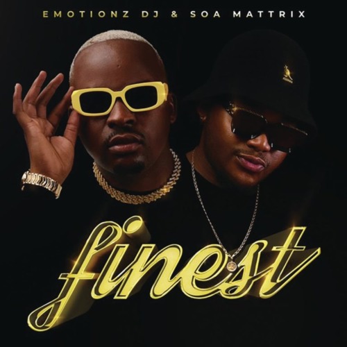 Emotionz DJ & Soa Mattrix Finest EP ZIP DOWNLOAD
