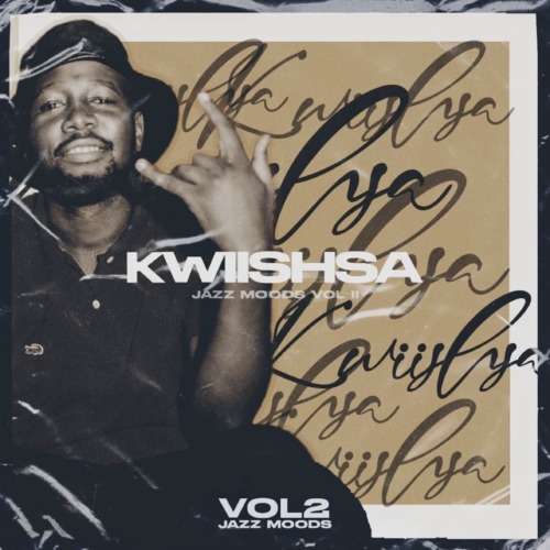 Kwiish SA The Jazz Moods Vol 2 EP ZIP DOWNLOAD