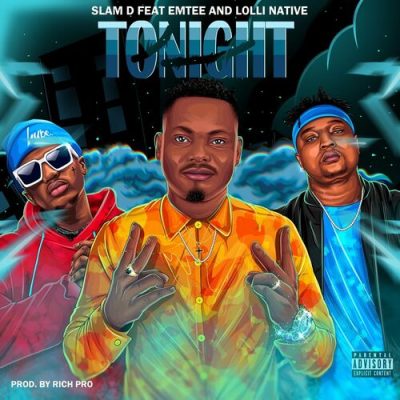 Slam D Tonight ft. Emtee & Lolli Native MP3 DOWNLOAD