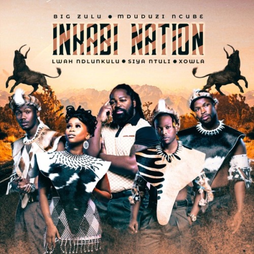 Inkabi Nations Amanz Ewolintshi ft. Big Zulu, Siya Ntuli, Lwah Ndlunkulu, Mduduzi Ncube & Xowla MP3 DOWNLOAD